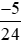 So sánh hai phân số. a) (-3)/8 và (-5)/24