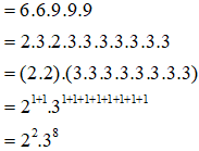 Hãy phân tích các số A, B sau đây ra thừa số nguyên tố: A = 6^2.9^3 