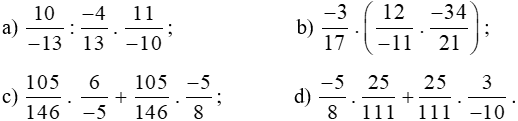 Tính giá trị của biểu thức 10/-13 : -4/13 . 11/-10