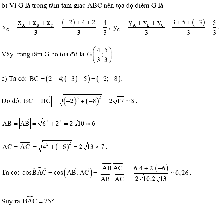 Trong mặt phẳng tọa độ Oxy, cho A(– 2; 3) ; B(4; 5); C(2; – 3)