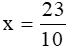 Tìm x biết 1/5/6 + x = 7/3