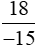 Kiểm tra khẳng định: 18 . (−5) = (−15) . 6