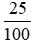 Giá trị 25% của 80 là: (A) 250