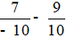 Tính: 7/(-10) -  9/10