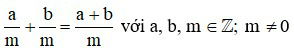 Phép cộng và phép trừ phân số | Lý thuyết Toán lớp 6 chi tiết Kết nối tri thức