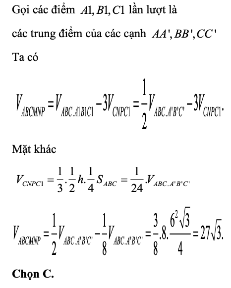 Cho hình lăng trụ ABC.A'B'C' có chiều cao bằng 8 và đáy là tam giác đều cạnh bằng 6. Gọi M,N,P lần lượt là tâm của các mặt bên ABB'A', ACC'A' và BCC'B'. Thể tích của khối đa diện lồi có các đỉnh là các điểm A,B,C,M,N,P bằng:  (ảnh 1)