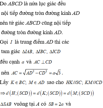 Cho hình chóp S.ABCD có đáy ABCD là nửa lục giác đều nội tiếp đường  (ảnh 1)