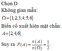 Gieo một con súc sắc. Xác suất để mặt chấm chẵn xuất hiện là: (ảnh 1)