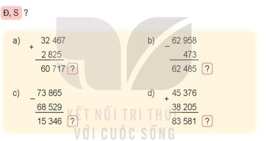 Điền Đ, S vào dấu hỏi a) 32467 + 2825 = 60717 (ảnh 2)