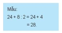 Tính giá trị của biểu thức (theo mẫu): (ảnh 1)