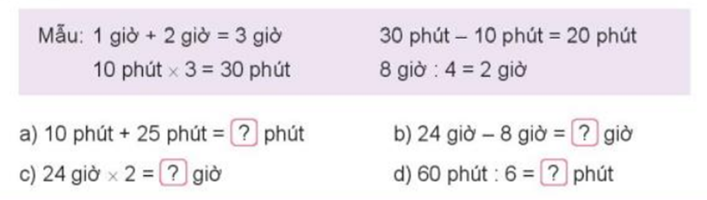 Số? Mẫu: 1 giờ + 2 giờ = 3 giờ 30 phút - 10 phút = 20 phút (ảnh 1)