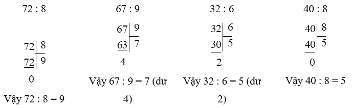 Tính 72 : 8 67 : 9 32 : 6 40 : 8 (ảnh 2)