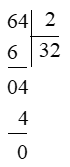 Kết quả của phép tính 64 cm : 2 là: A. 32 B. 32 cm C. 23 cm D. 30  (ảnh 1)