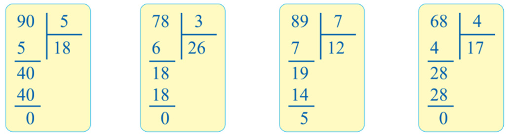 Đặt tính rồi tính 90 : 5 78 : 3 89 : 7 68 : 4 (ảnh 1)