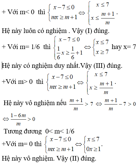 Xét các mệnh đề sau Với m< 0, hệ luôn có nghiệm. Với 0 nhỏ hơn hoặc bằng m < 1/6  hệ vô nghiệm (ảnh 1)