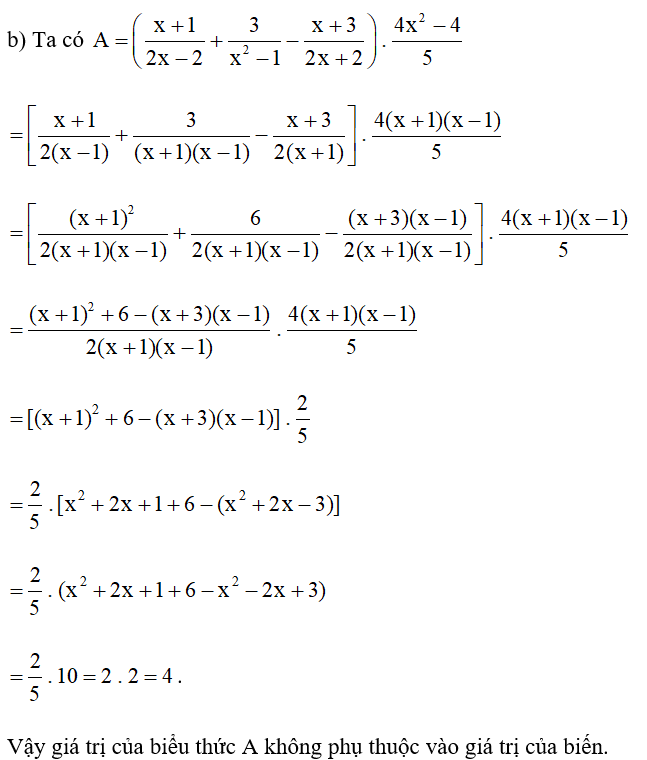 b) Chứng minh giá trị của biểu thức A không phụ thuộc vào giá trị của biến. (ảnh 1)