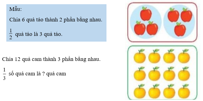 Số? Mẫu: Chia 6 quả táo thành 2 phần bằng nhau. 1/2 quả táo là 3 quả táo. (ảnh 1)