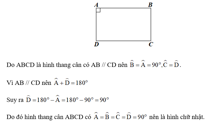 Cho hình thang cân ABCD có AB // CD,GÓC a = 90 độ  . Chứng minh ABCD là hình chữ nhật. (ảnh 1)