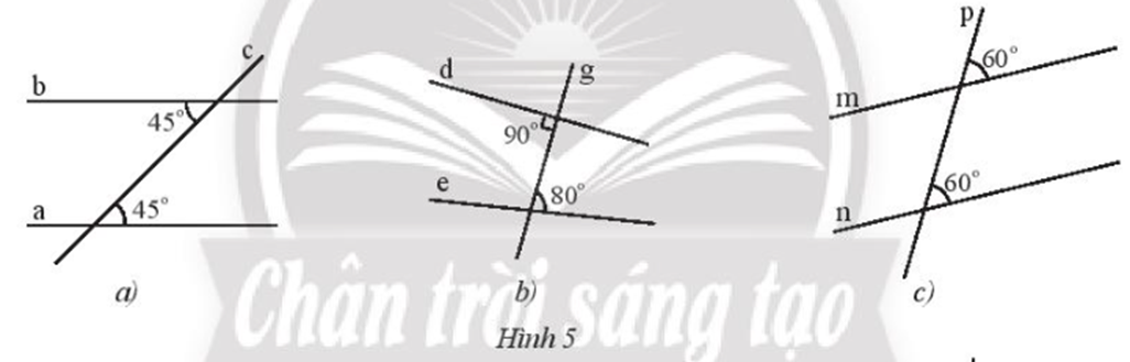 Tìm các cặp đường thẳng song song trong Hình 5 và giải thích. (ảnh 1)