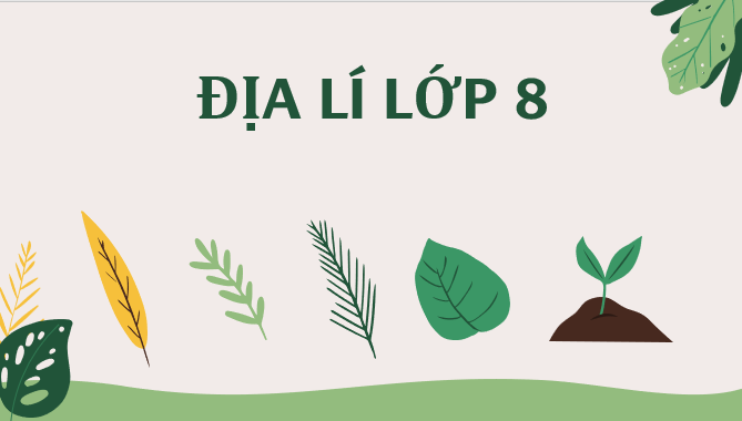 Giáo án điện tử Địa lí 8 (Kết nối tri thức) Bài 2: Địa hình Việt Nam | Bài giảng PPT Địa lí 8 (ảnh 1)