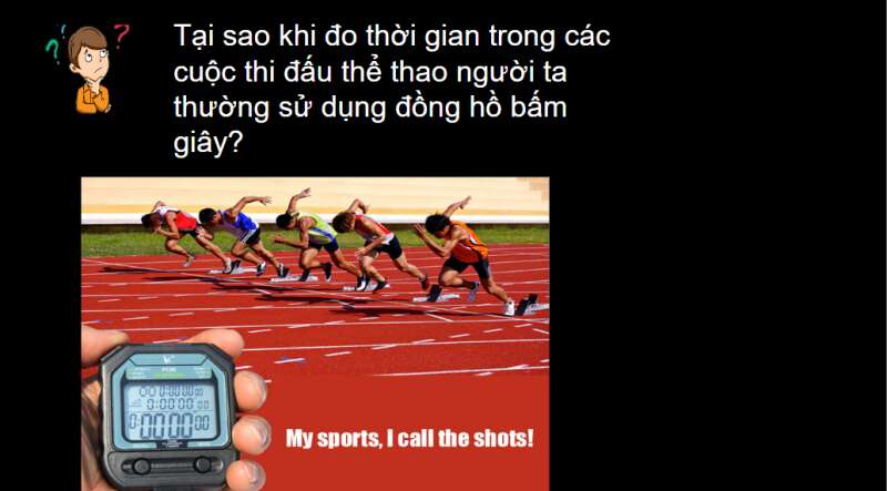 Bài giảng điện tử Đo thời gian | Giáo án PPT KHTN 6 Chân trời sáng tạo (ảnh 3)