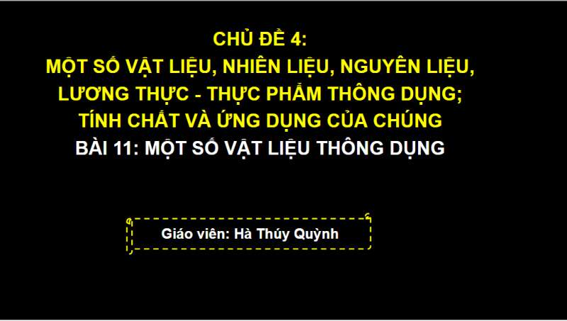 Bài giảng điện tử Một số vật liệu thông dụng | Giáo án PPT KHTN 6 Chân trời sáng tạo (ảnh 1)