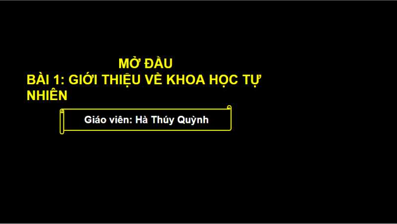 Bài giảng điện tử Bài 1: Giới thiệu về Khoa học tự nhiên | Giáo án PPT KHTN 6 Chân trời sáng tạo (ảnh 3)