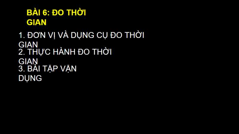 Bài giảng điện tử Đo thời gian | Giáo án PPT KHTN 6 Chân trời sáng tạo (ảnh 5)