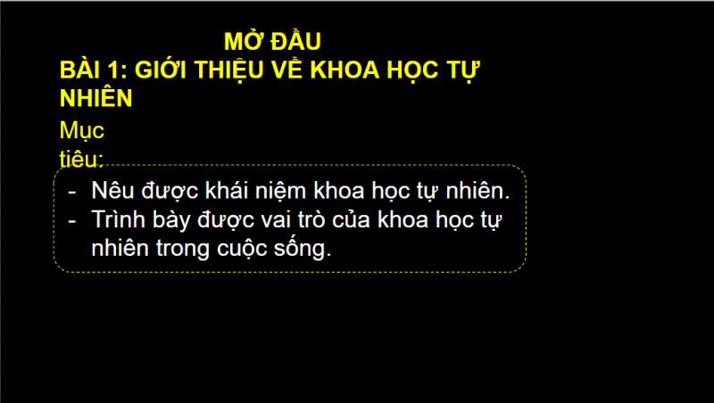 Bài giảng điện tử Bài 1: Giới thiệu về Khoa học tự nhiên | Giáo án PPT KHTN 6 Chân trời sáng tạo (ảnh 4)