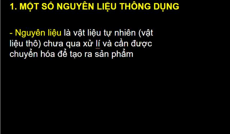 Bài giảng điện tử Một số nguyên liệu | Giáo án PPT KHTN 6 Chân trời sáng tạo (ảnh 5)