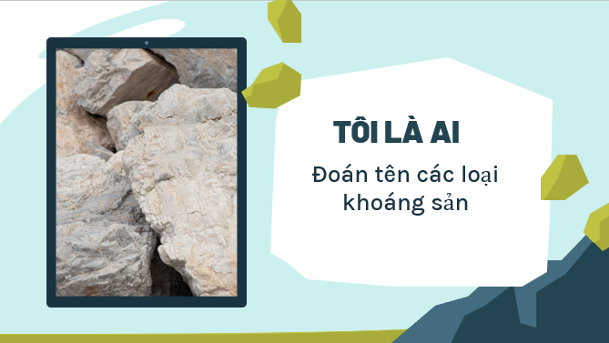 Giáo án điện tử Địa lí 8 (Kết nối tri thức) Bài 3: Khoáng sản Việt Nam | Bài giảng PPT Địa lí 8 (ảnh 1)