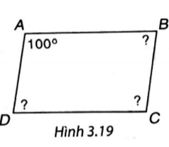 Tính các góc còn lại của hình bình hành ABCD trong Hình 3.19