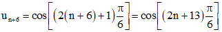 Cho dãy số (un) biết  un = cos [(2n + 1) π/6]