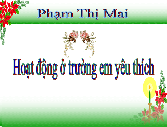 Hãy xây dựng một bài trình chiếu giới thiệu về một hoạt động của trường hoặc của lớp