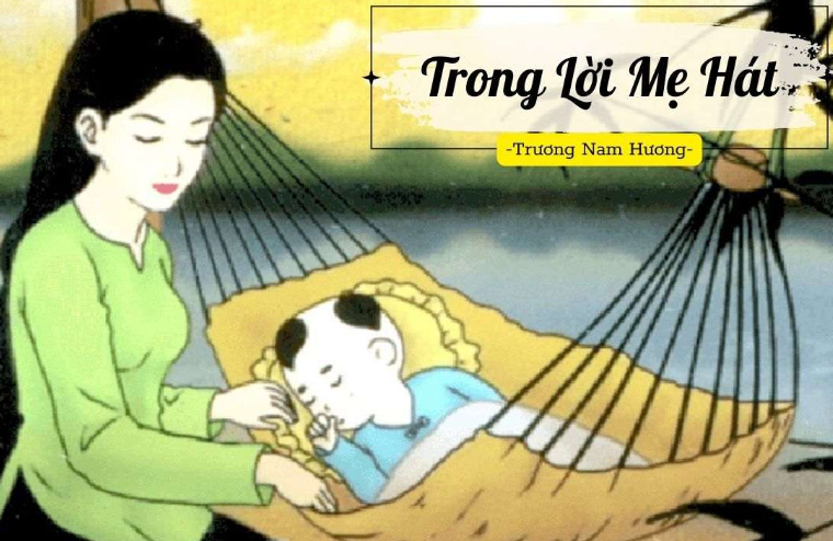 TOP 10 mẫu Tóm tắt Trong lời mẹ hát (2023) hay, ngắn gọn - Chân trời sáng tạo (ảnh 1)