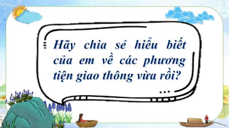 Giáo án Ghe xuồng Nam Bộ (Cánh diều) 2023| Ngữ văn 7 (ảnh 10)