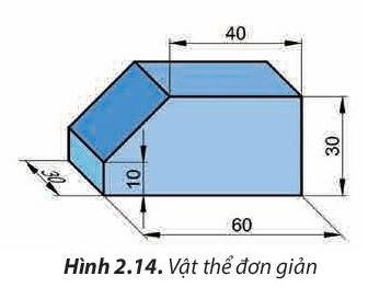 Vẽ và ghi kích thước các hình chiếu của vật thể đơn giản ở Hình 2.14