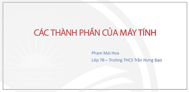 Lý thuyết Tin Học 7 Bài 11: Tạo bài trình chiếu – Chân trời sáng tạo  (ảnh 1)