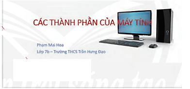 Tin học 7 Bài 12: Sử dụng ảnh minh họa, hiệu ứng động trong bài trình chiếu | Chân trời sáng tạo (ảnh 2)