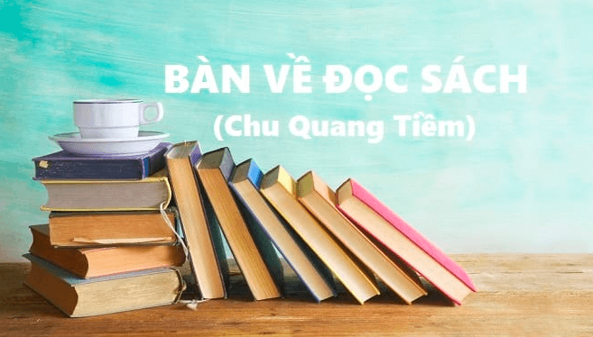 Tóm tắt Bàn về đọc sách hay, ngắn nhất (4 mẫu) | Ngữ văn lớp 7 Chân trời sáng tạo