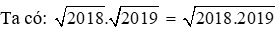 Trắc nghiệm Liên hệ giữa phép nhân và phép khai phương có đáp án