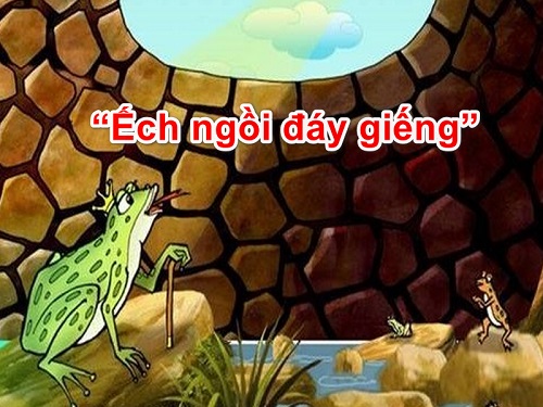 Top 9 truyện ếch ngồi đáy giếng nêu lên bài học gì 2022