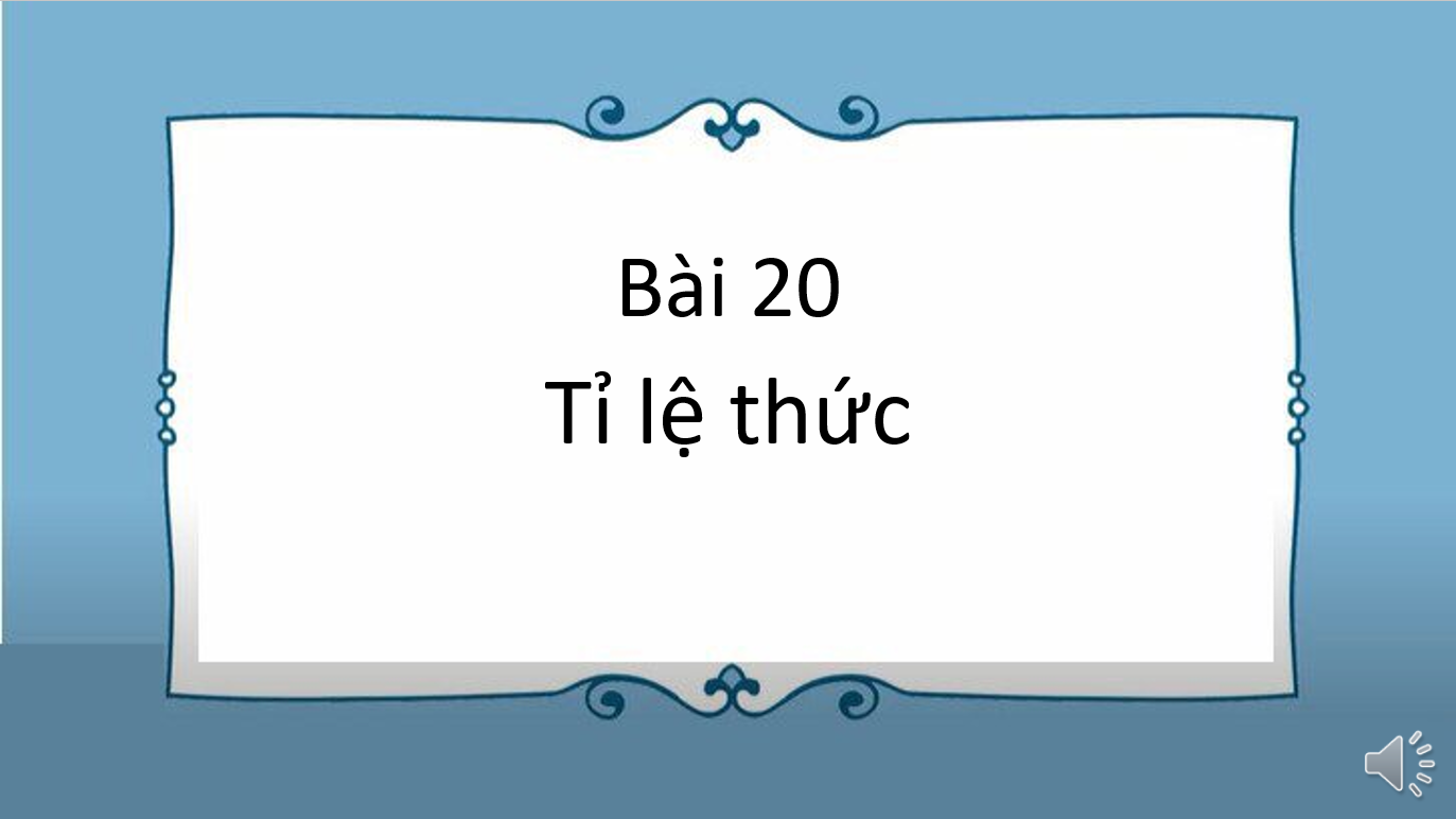 Giáo án điện tử Tỷ lệ thức | Bài giảng PPT Toán 7 Kết nối tri thức (ảnh 1)