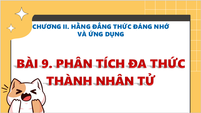 Giáo án điện tử Phân tích đa thức thành nhân tử | Bài giảng PPT Toán 8 Kết nối tri thức (ảnh 1)