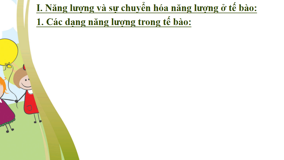 Giáo án điện tử Sự chuyển hóa năng lượng và enzyme | Bài giảng PPT Sinh học 10 (ảnh 1)