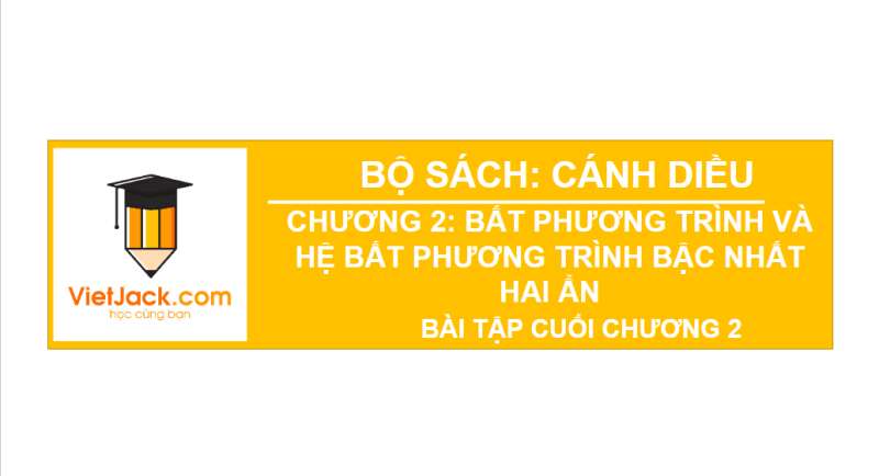 Bài giảng điện tử Bài tập cuối chương 2 | Giáo án PPT Toán 10 Cánh diều (ảnh 1)