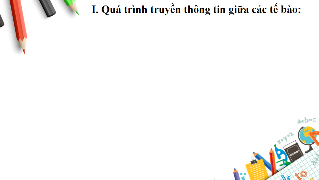 Giáo án điện tử Thông tin giữa các tế bào | Bài giảng PPT Sinh học 10 (ảnh 1)