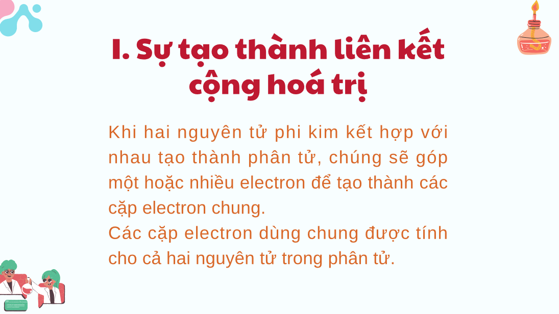 Giáo án điện tử Liên kết cộng hóa trị | Bài giảng PPT Hóa học 10 Kết nối tri thức (ảnh 1)