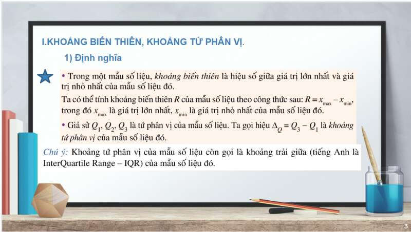 Bài giảng điện tử Các số đặc trưng đo mức độ phân tán cho mẫu số liệu không ghép nhóm | Giáo án PPT Toán 10 Cánh diều (ảnh 3)