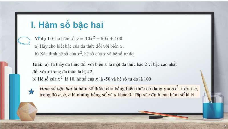 Bài giảng điện tử Hàm Số Bậc Hai.  Đồ Thị Hàm Số Bậc Hai Và Ứng Dụng | Giáo án PPT Toán 10 Cánh diều (ảnh 3)